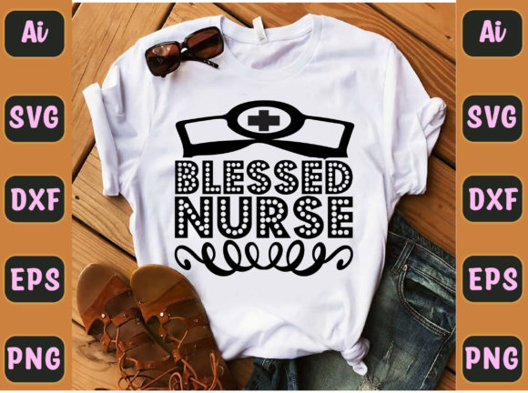 Blessed Nurse 11 Graphics for T-Shirt Designs