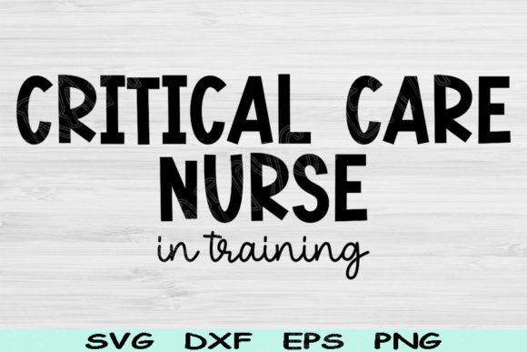 Critical Care Nurse Svg: Graphics and Crafts