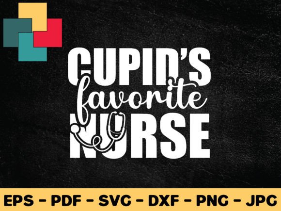 Cupid's Favorite Nurse Svg Design: Graphics & Crafts