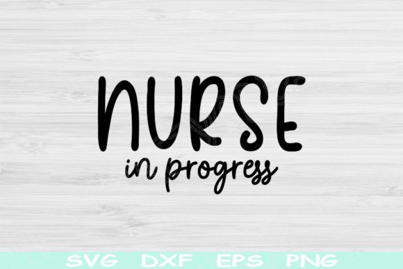 Nurse in Progress Svg: Graphics and Crafts