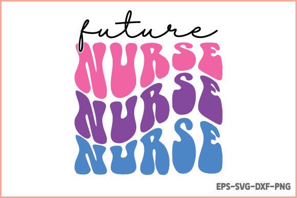 Retro Nurse SVG - Future Nurse