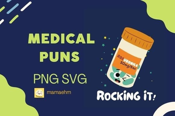 Rocking It Cute Medical Puns Graphics
